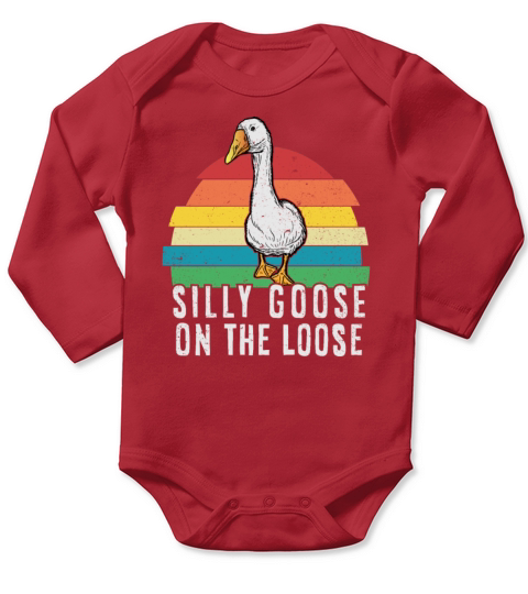 Silly Goose On The Loose Funny Goose Meme Long Sleeve Baby One-Piece