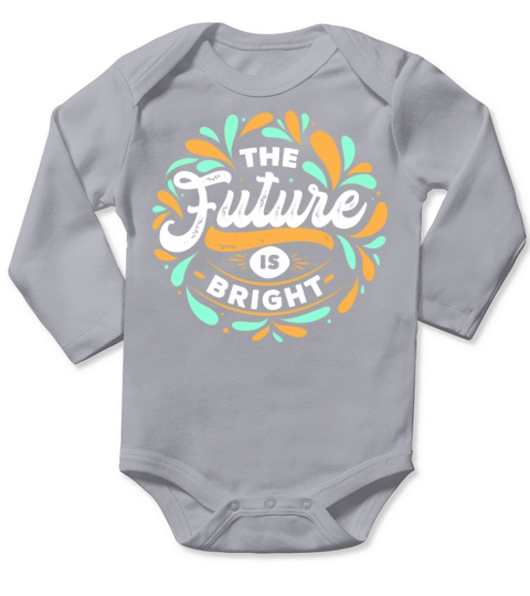 The Future Is Bright Long Sleeve Baby One-Piece