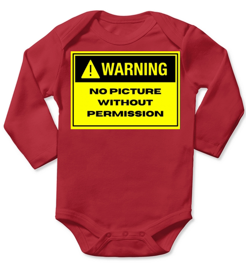 Warning No Picture Without Permission Long Sleeve Baby One-Piece