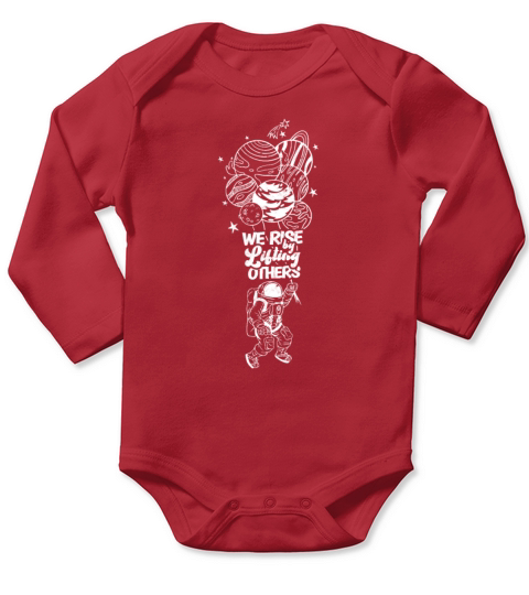 We rise by lifting others - positive Long Sleeve Baby One-Piece