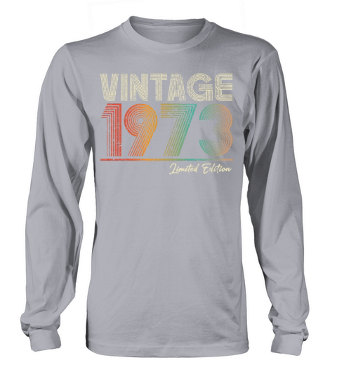50 Years Old Vintage 1973 50th Birthday Gifts Long sleeved Unisex