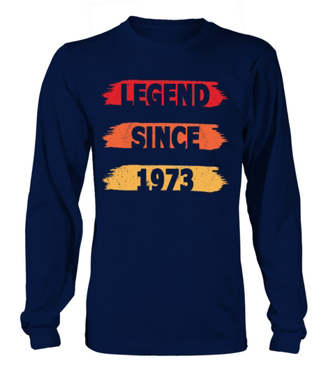 50th birthday vintage 1973 legend since 1973 Long sleeved Unisex