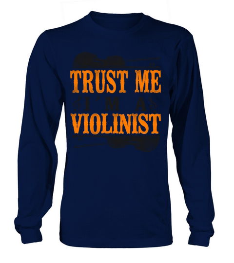 Violin Violinist Vintage Trust Me Long sleeved Unisex