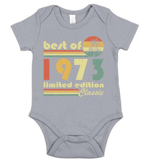 50th birthday vintage 1973 best of 1973 Short Sleeve Baby One-Piece