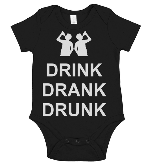 drink drank drunk quote Short Sleeve Baby One-Piece