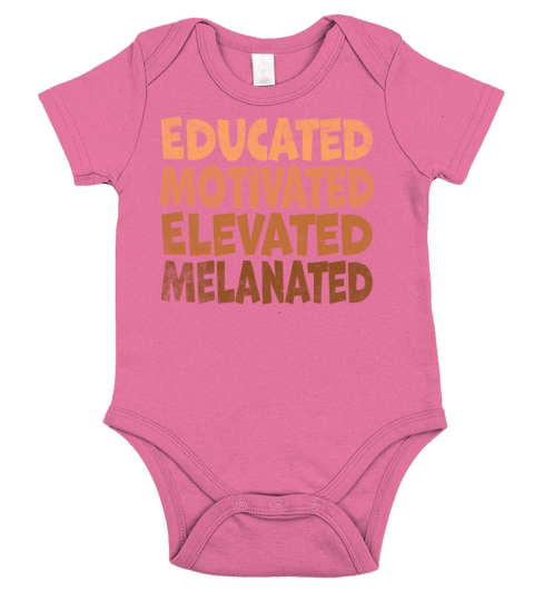 Educated Motivated Elevated Melanated Melanin Short Sleeve Baby One-Piece