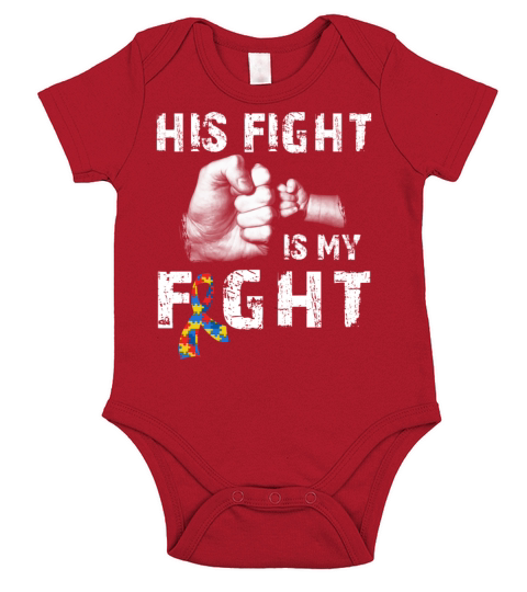 His Fight Is My Fight Autism Awareness and Support Short Sleeve Baby One-Piece