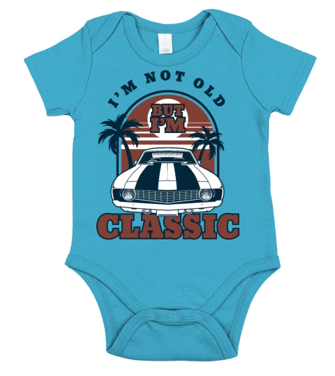 I m Not Old But I m Classic Funny Car Short Sleeve Baby One-Piece