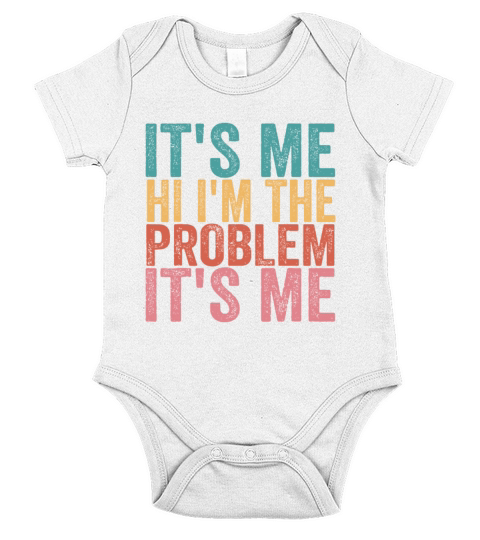 Its Me Hi Im the Problem Its Me Vintageholidays b Short Sleeve Baby One-Piece