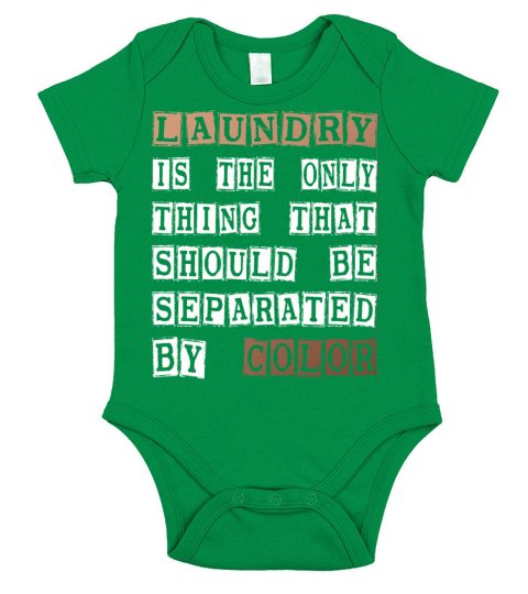 Laundry The Only Thing Separated By Color Quote Short Sleeve Baby One-Piece
