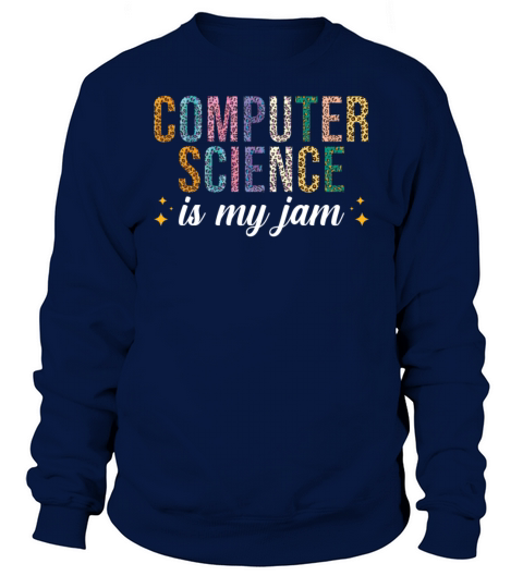 Computer Science is my Jam Sweatshirt Unisex