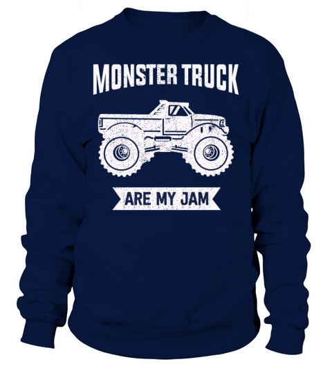 Monster Trucks Are My Jam Vintage Retro Sweatshirt Unisex