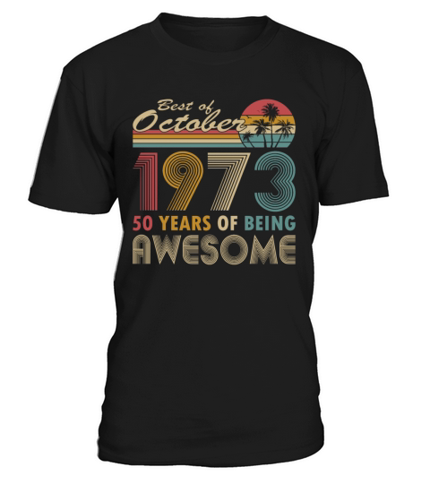 50th birthday vintage 1973 best of 1973 T-Shirt Unisex