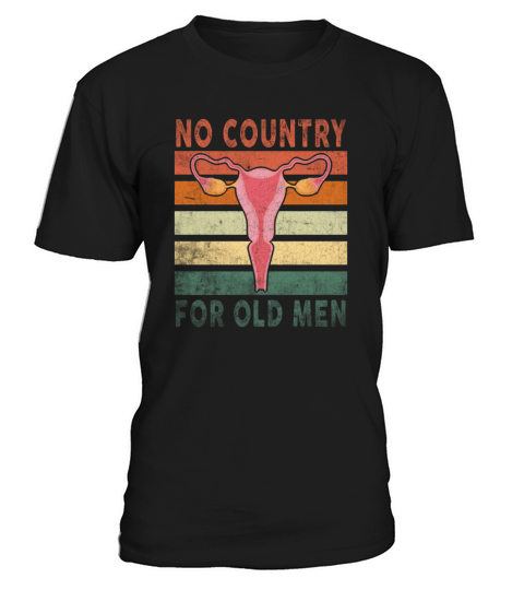 No Country For Old Men Floral Uterus Feminist T-Shirt Unisex