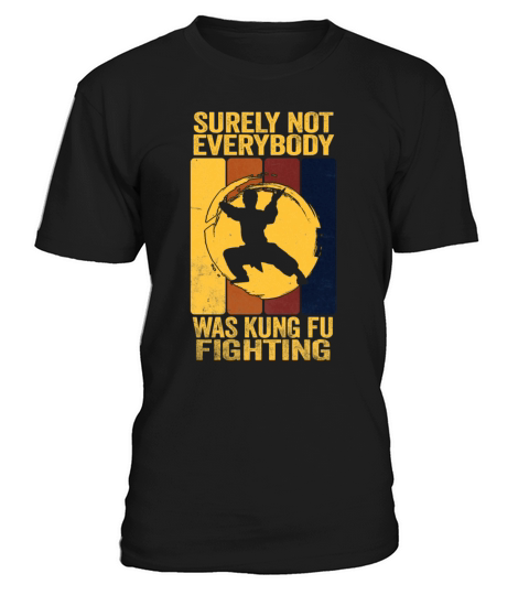Surely Not Everyone Has Struggled With Kung Fu T-Shirt Unisex