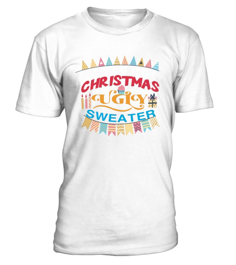 This Is My Christmas Ugly T-Shirt Unisex