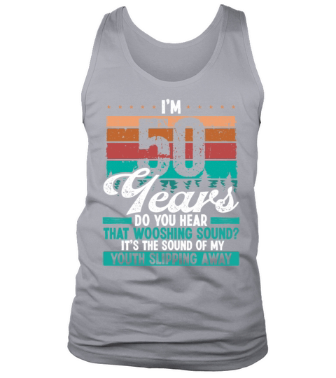 50 Year Old Funny Getting Old Humor Birthday Idea Tank Top Unisex