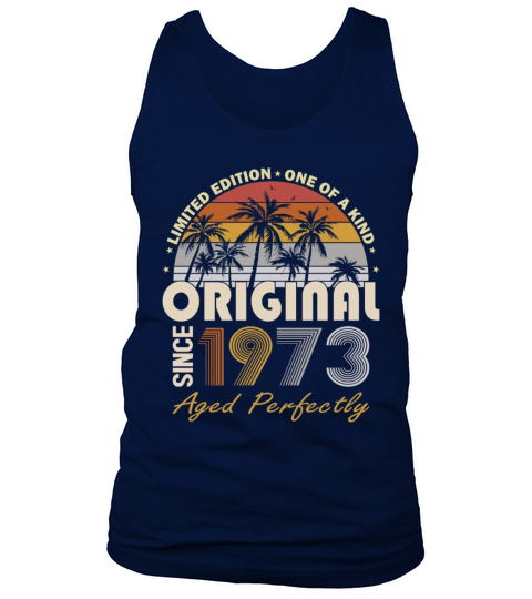 50th birthday vintage 1973 original since 1973 Tank Top Unisex
