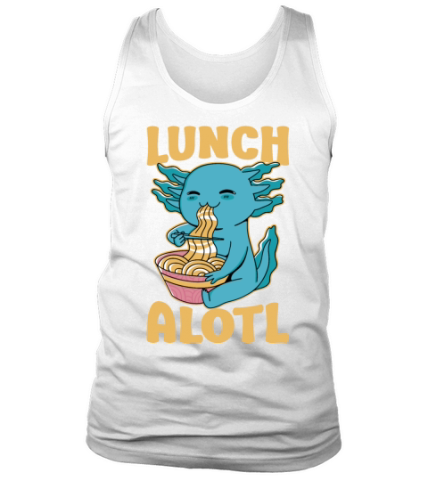 Axolotl Eating Ramen Funny Lunchalotl Tank Top Unisex