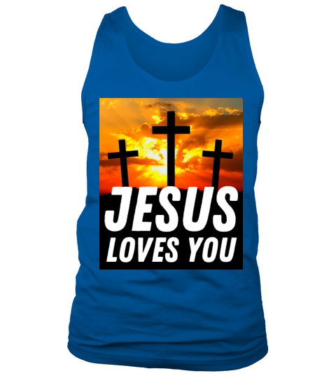 Jesus Loves You - Christian Quote Tank Top Unisex