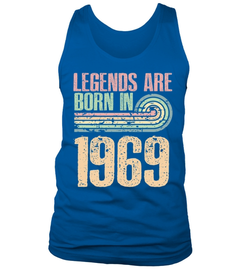 Legends Are Born In 1969 54 Years Old 54th Tank Top Unisex