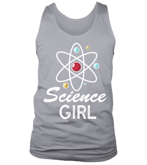 Science Lovers Funny Quote Girl Physics Chemists T Tank Top Unisex