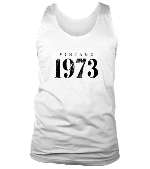 Vintage 1973 Birthday Slogan Phrase Tank Top Unisex