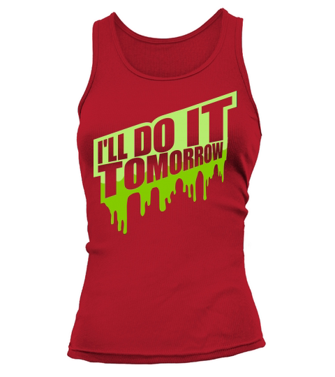 do it tomorrow quote Tank top Woman