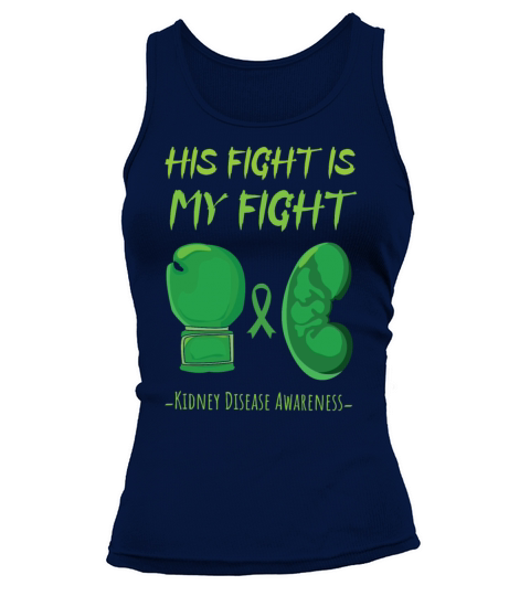 His Fight Wear Green Kidney Disease Awareness Tank top Woman