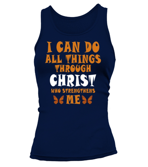 I Can Do All Things Through Christ Strengthens Tank top Woman