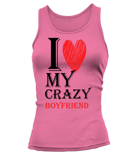 I Love My Crazy Boyfriend Purview With Red heart95 Tank top Woman