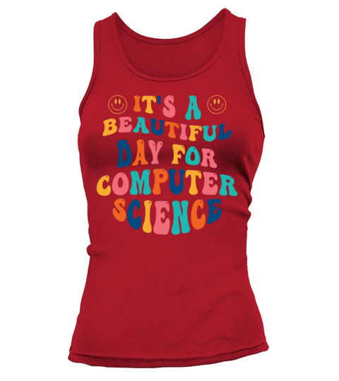 Its a beautiful Day for Computer Science Tank top Woman