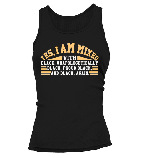 Mix Black Unapologetic Pride Black History Month Tank top Woman