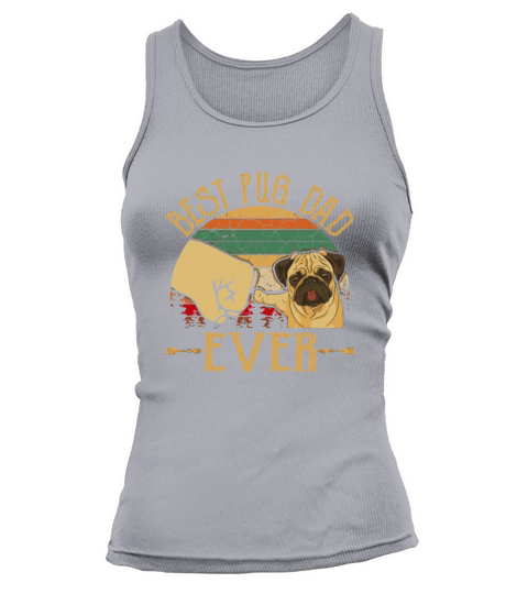 Retro Vintage Best Pug Dad Ever Tank top Woman