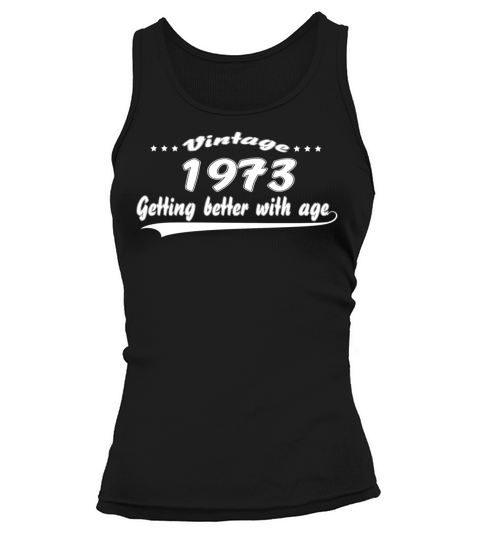 Vintage 1973 Getting Better With Age Tank top Woman