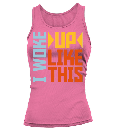 woke up like this Tank top Woman