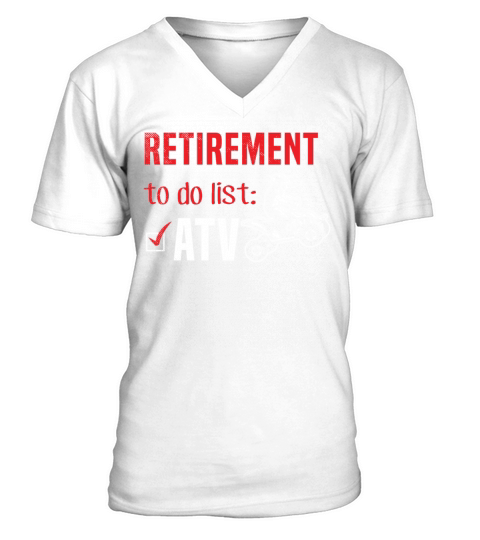 all terrain vehicles funny TO DO list theme V-Neck T-shirt