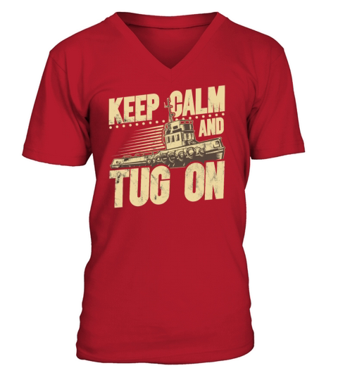 Tugboat Quote For A Tug Captain Tug Life V-Neck T-shirt