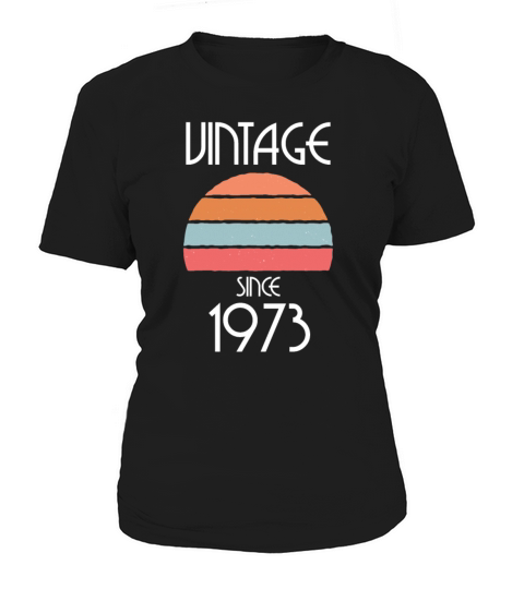 1973 Vintage born in Retro age Birthday gift idea Women's T-Shirt