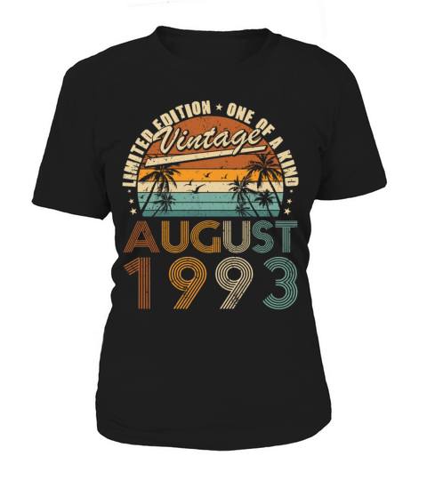 30th birthday vintage august 1993 one of a kind Women's T-Shirt