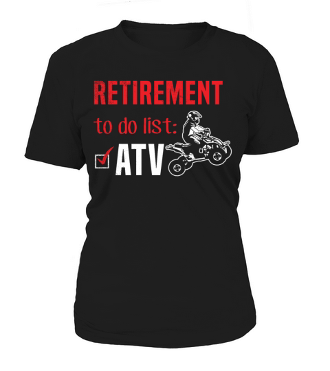 all terrain vehicles funny TO DO list theme Women's T-Shirt