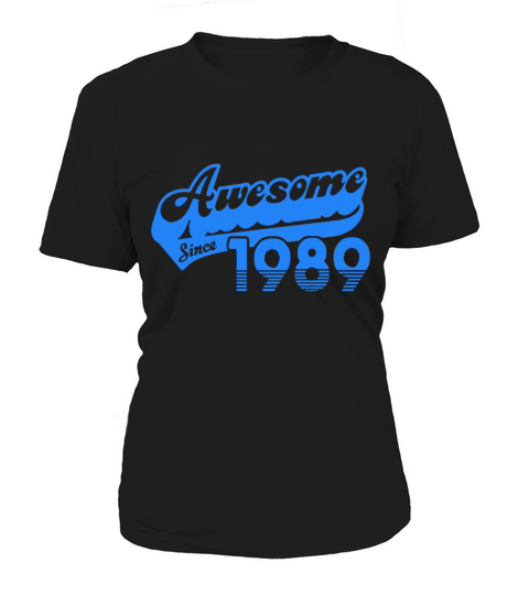 Awesome Since 1989 Women's T-Shirt