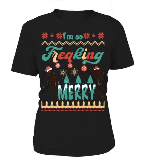 Im so freaking merry Women's T-Shirt