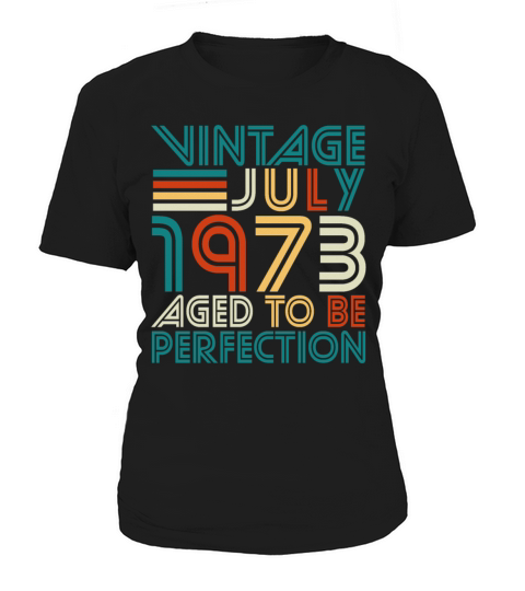 Vintage Perfection In July 1973 Women's T-Shirt