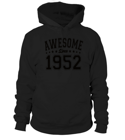 Awesome Since 1952 Birthday 1952 Vintage 1952 Hoodie Unisex