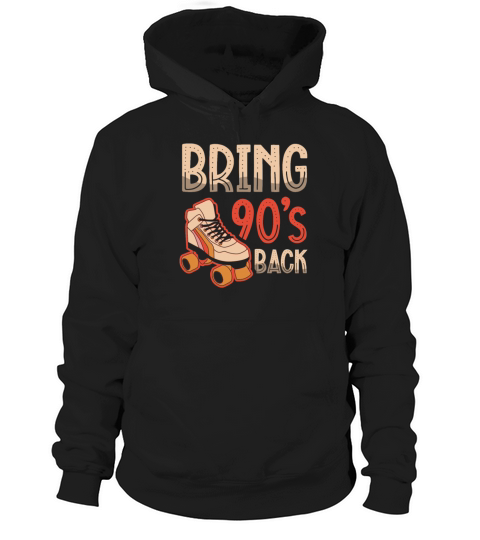 Bring 90s Back Nineties Decade 1990 Vintage 90s Hoodie Unisex