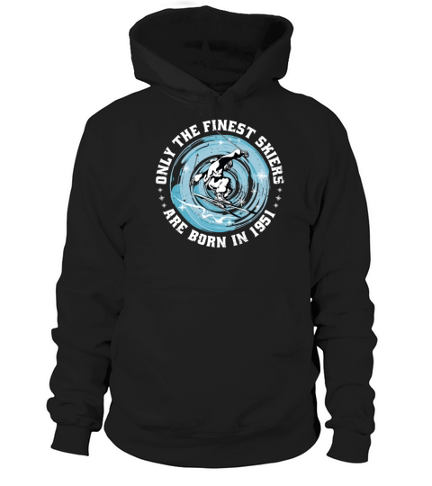 Skiers Skier Vintage born in 1951 Birthday Ski Hoodie Unisex