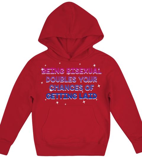 Doubles Your Chances of Getting Laid Bisexual Kids Hoodie