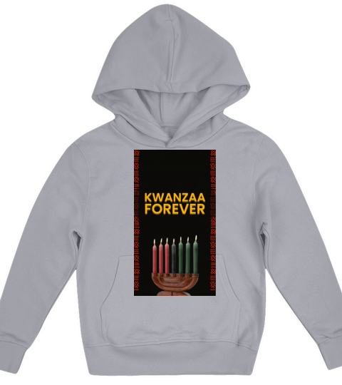 KWANZAA FOREVER CELEBRATE WITH THE CANDLES Kids Hoodie