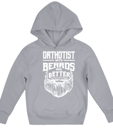 Orthotist with Beards are Better Prosthetist Funny Kids Hoodie